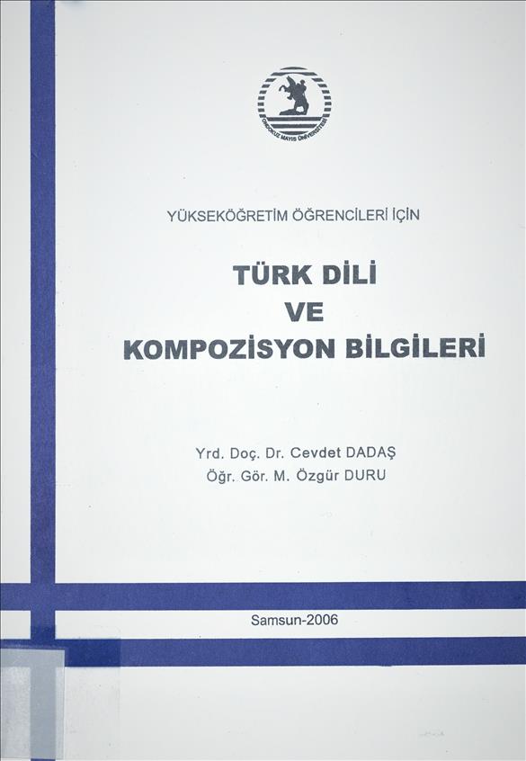 Türk dili ve kompozisyon bilgileri :  yükseköğretim öğrencileri için